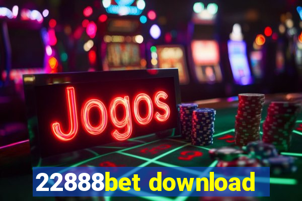 22888bet download